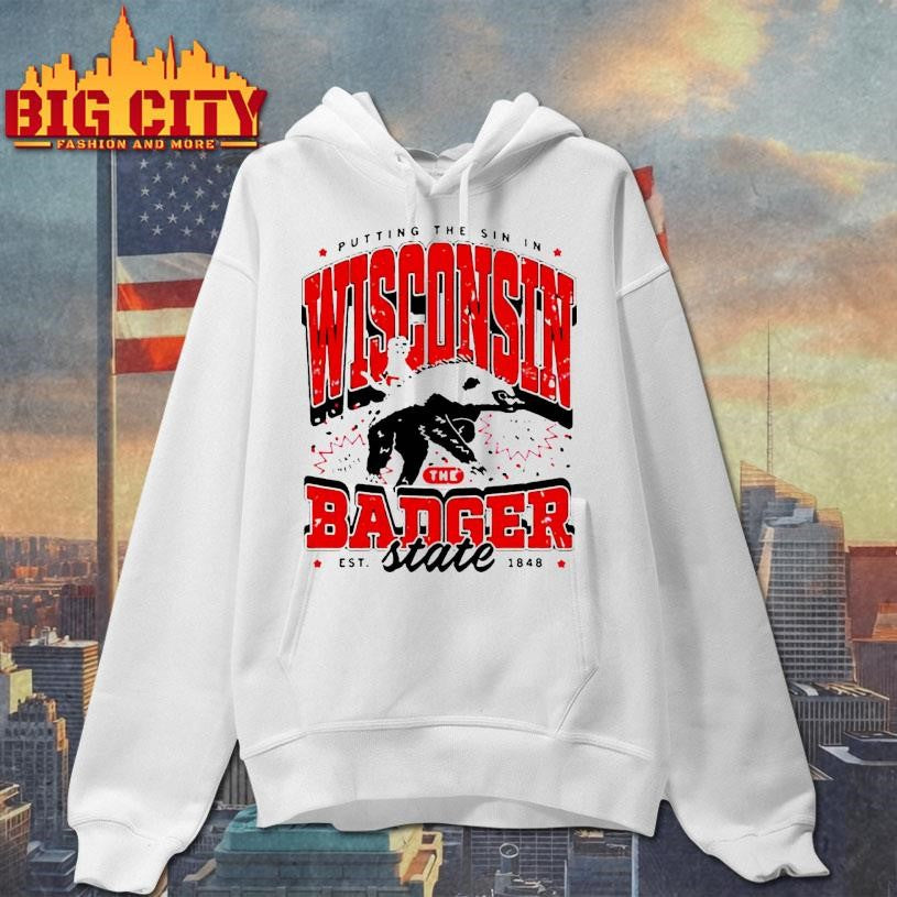 Putting the sin in Wisconsin the Badger Shirt