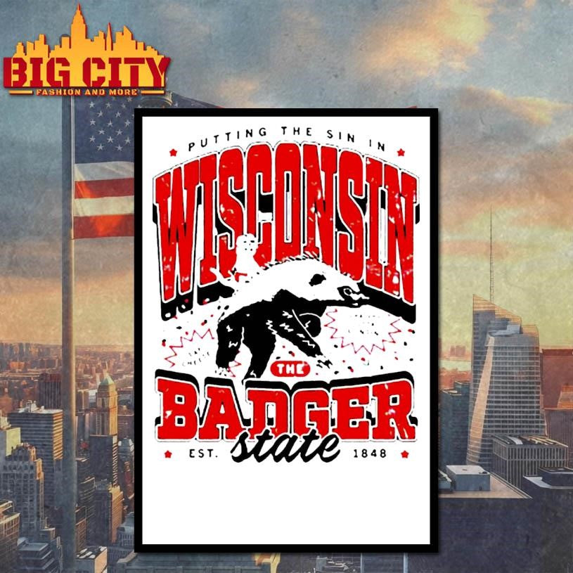 Putting the sin in Wisconsin the Badger Shirt