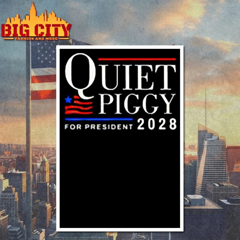Quiet Piggy for president 2028 shirt