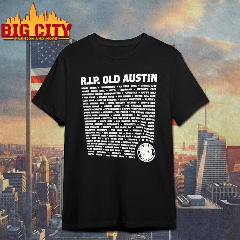 R I P Old Austin Shirt