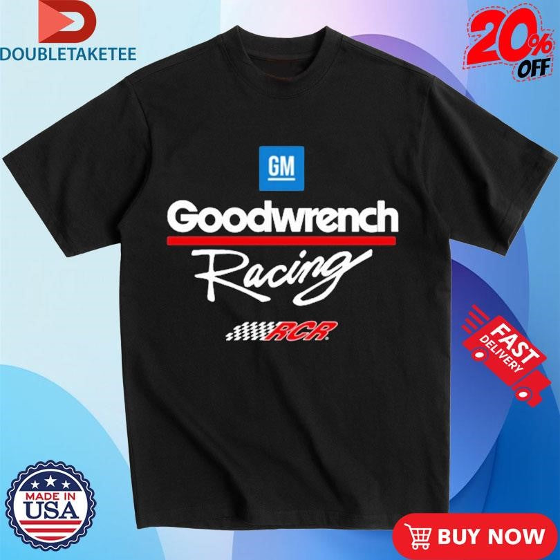 RCR Goodwrench Racing T-shirts