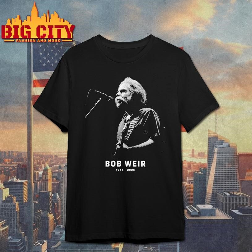 RIP Bob Weir Grateful Dead Founder Thanks For Memories Shirt
