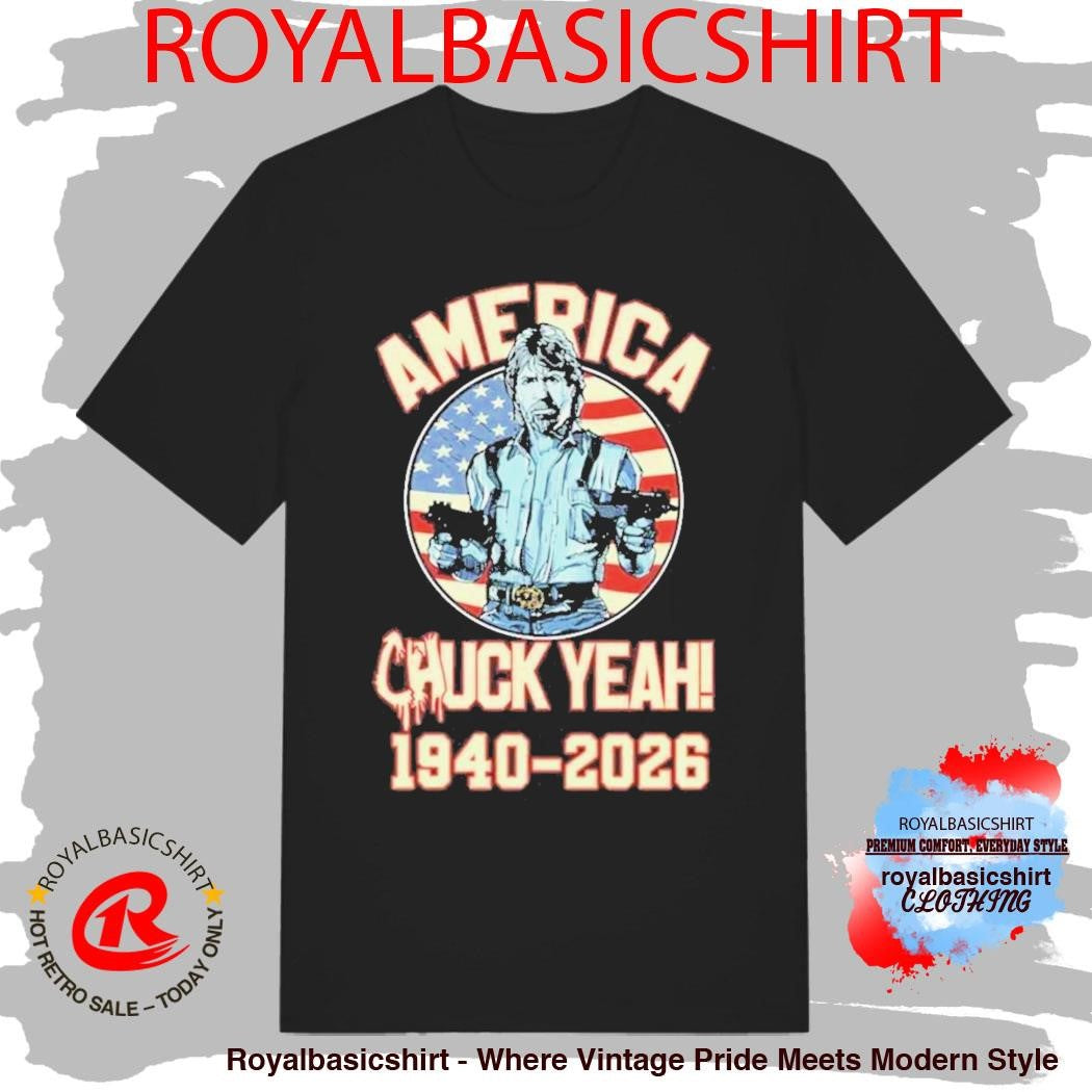 RIP Chuck Norris Death 1940 2026 America Chuck Yeah T-Shirt