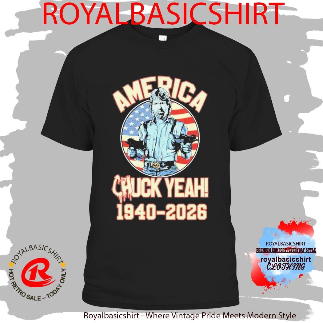 RIP Chuck Norris Death 1940 2026 America Chuck Yeah T-Shirt