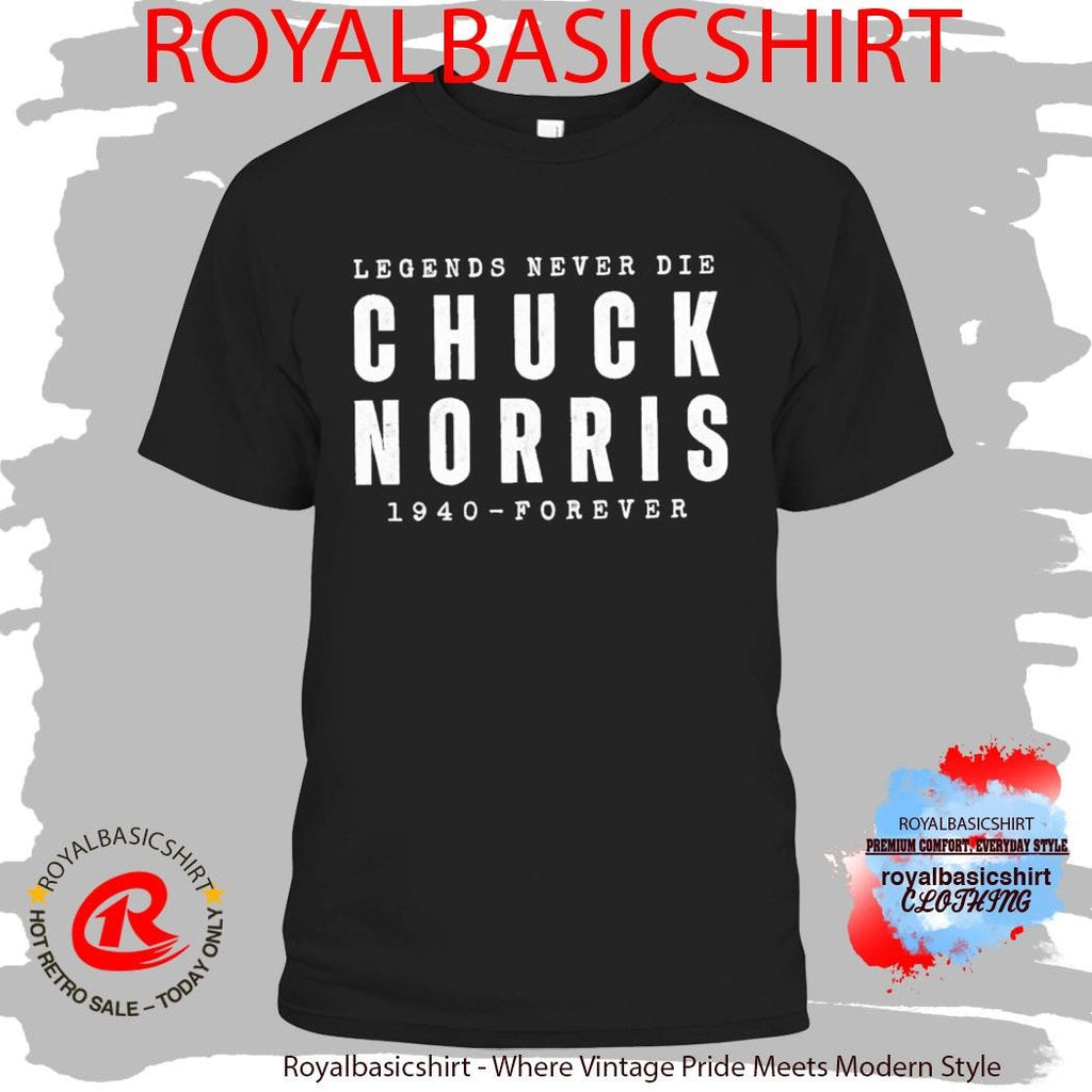 RIP Chuck Norris Death 1940 2026 Legend Never Die T-Shirt
