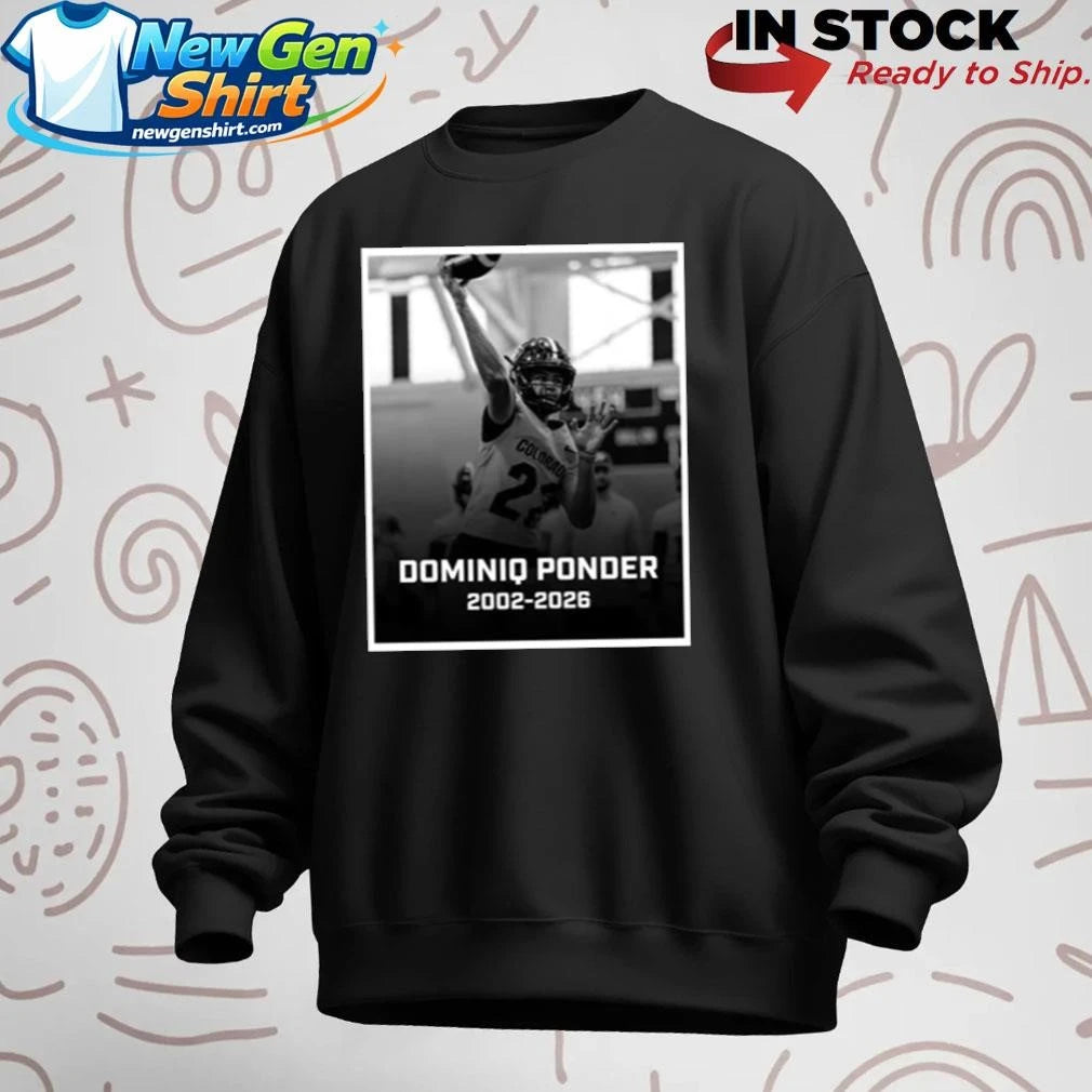 RIP Colorado Quarterback Dominiq Ponder 2002 2026 Shirt
