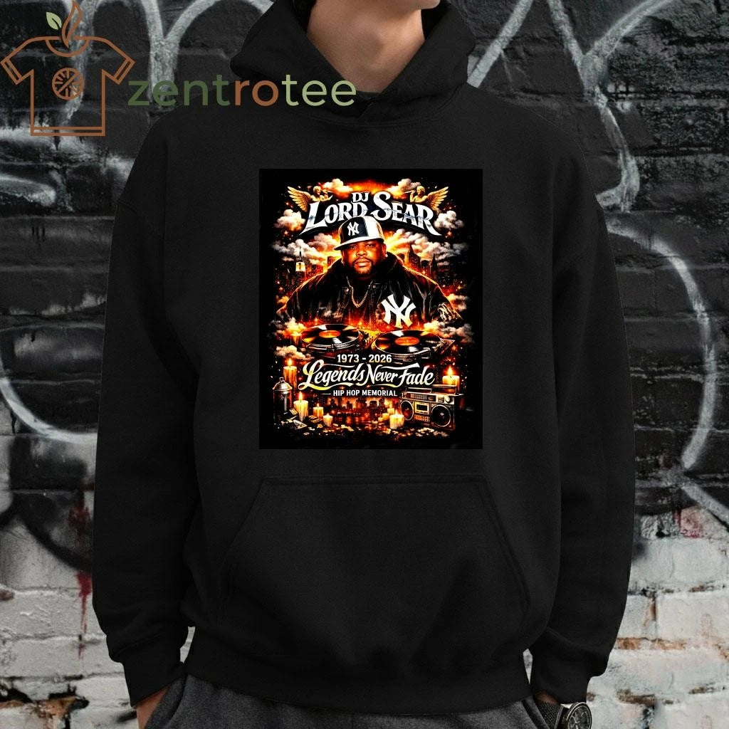 RIP DJ Lord Sear 1973-2026 Legends Never Fade Hip Hop Tribute Shirt