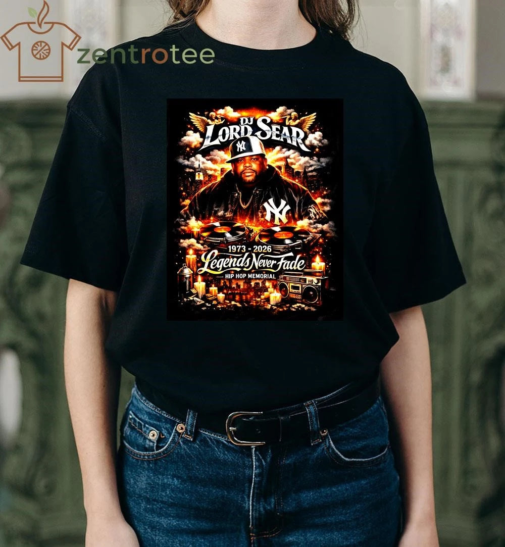 RIP DJ Lord Sear 1973-2026 Legends Never Fade Hip Hop Tribute Shirt
