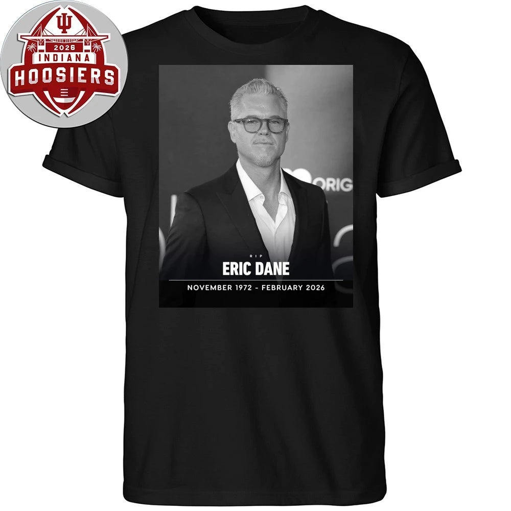 RIP Eric Dane November 1972 February 2026 Shirt