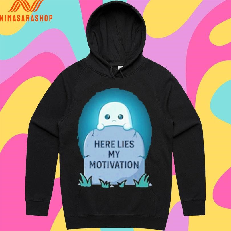 RIP Here Lies My Motivation Shirts