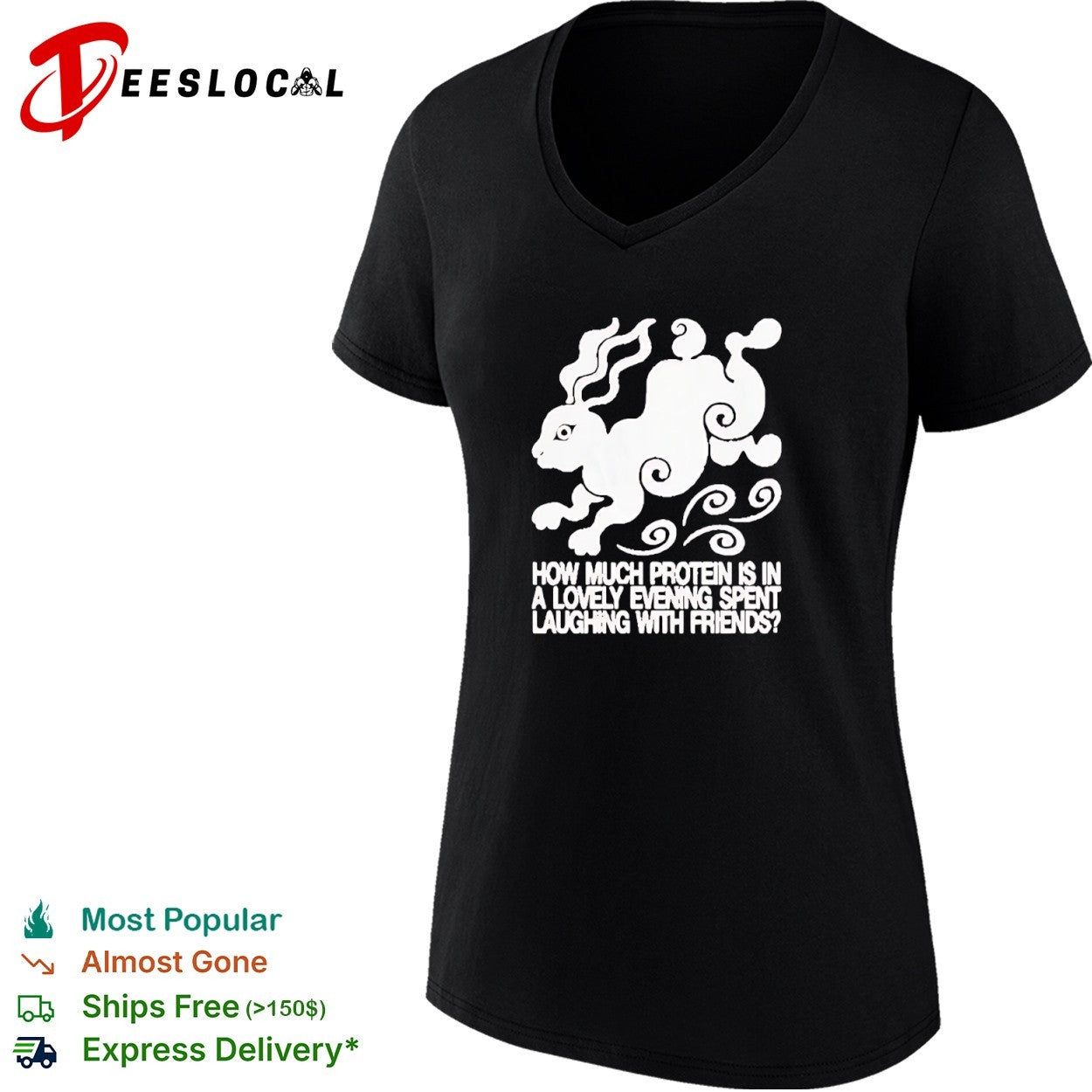 Rabbit how much protein is in a lovely evening spent laughing with friends shirt