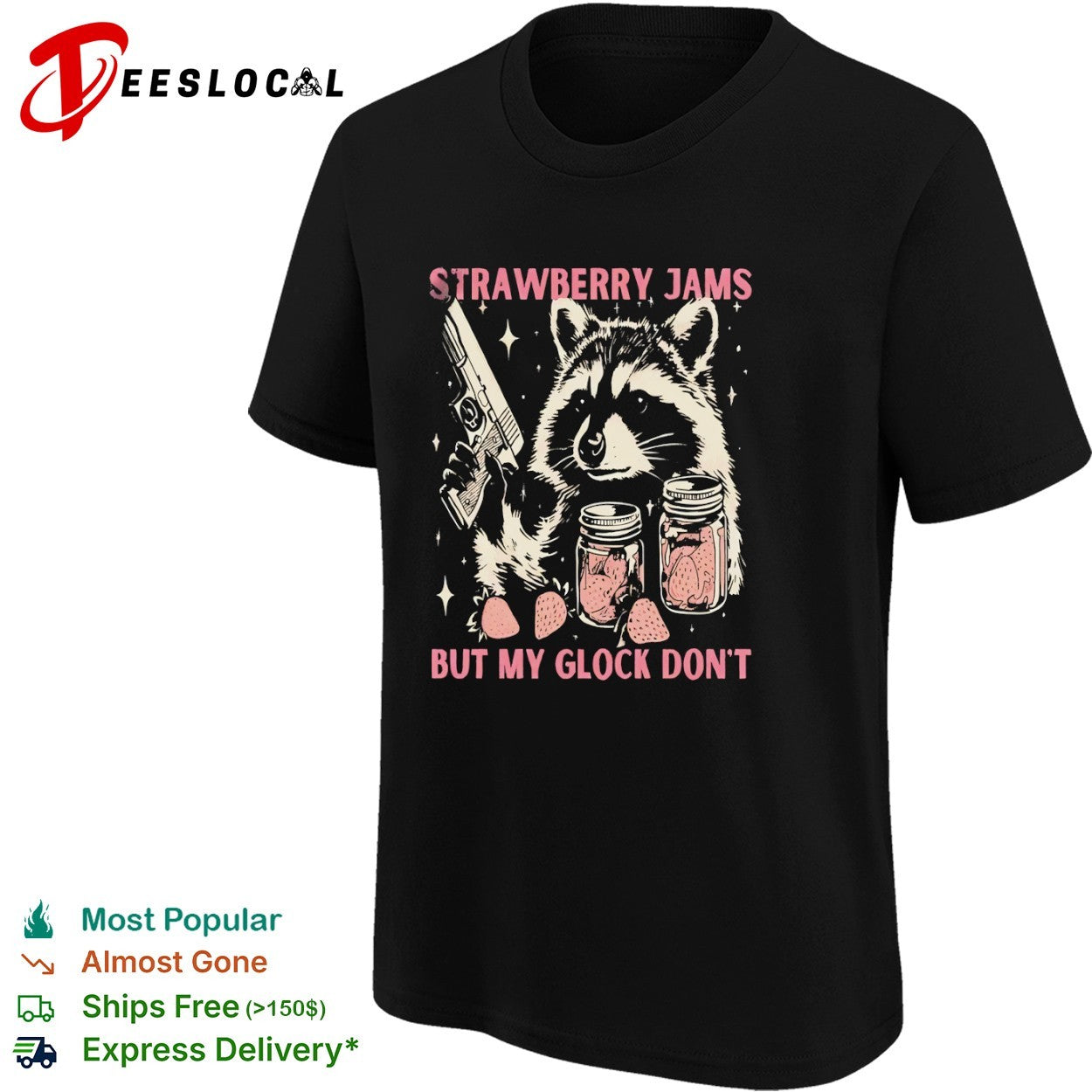 Raccoon armed animal strawberry jams but my Glock don’t shirt