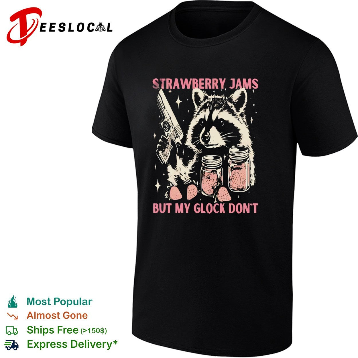 Raccoon armed animal strawberry jams but my Glock don’t shirt