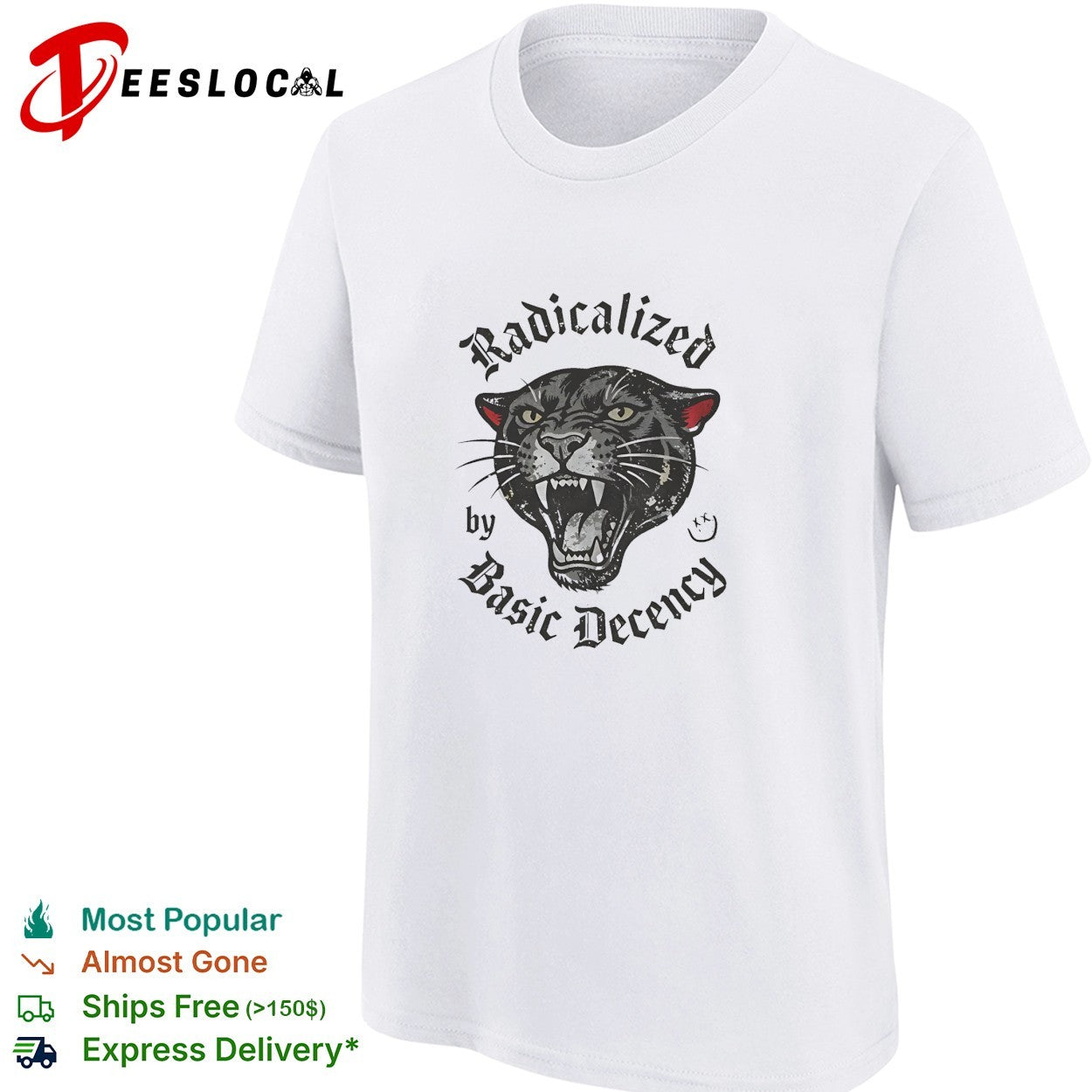 Radicalized by basic decency panther shirt