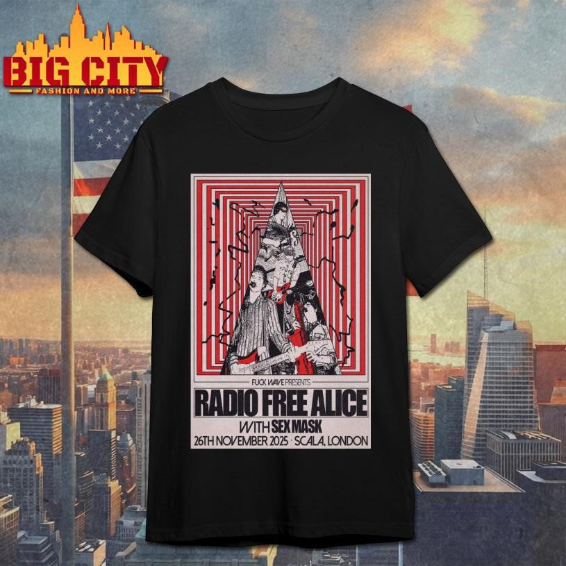 Radio Free Alice Nov 26, 2025 Scala in London, UK Poster Shirt