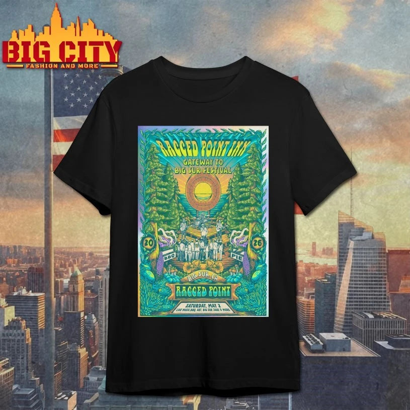 Ragged Point Inn Gateway To Big Sur Festival Big Sur, CA 5-2-2026 Poster T-shirt