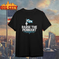 Raise The Pennant Toronto 2025 Shirt