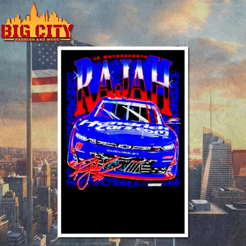 Rajah Caruth 88 Hendrickcars Jr Motorsports Signature Shirt