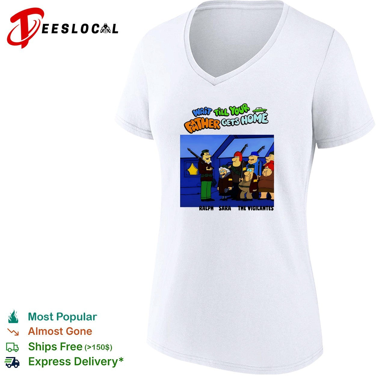 Ralph and Sara the vigilantes wait till your father gets home shirt