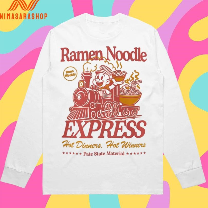 Ramen Noodle Express Hot Dinners Hot Winners Pate State Material Shirts