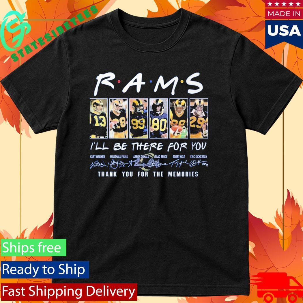 Rams I’ll Be There For You Thank You For The Memories Shirt
