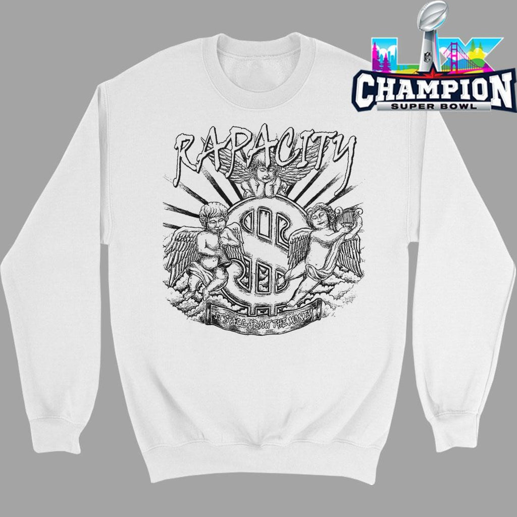 Rapacity It’s All About The Money Shirt