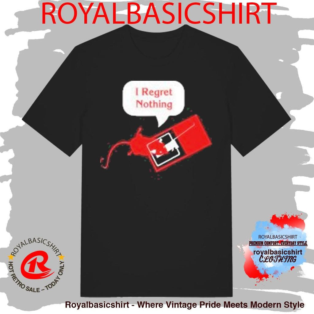 Rat Trap I Regret Nothing Shirt