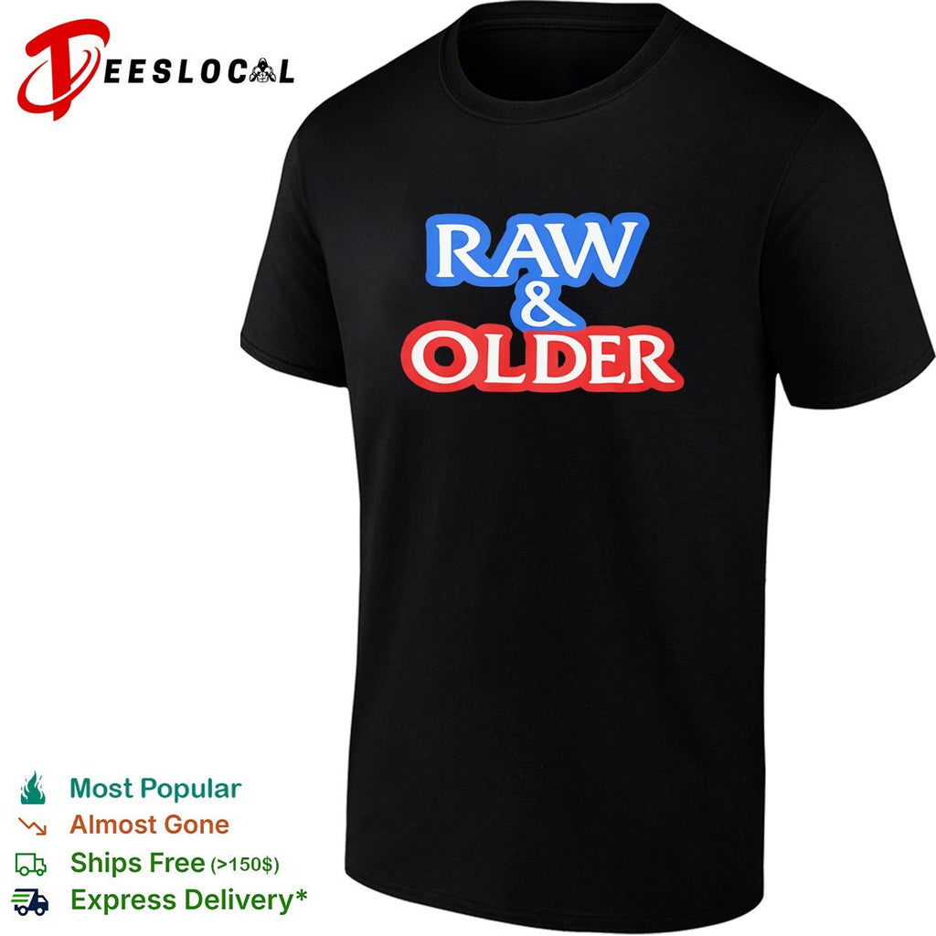 Raw and older shirt