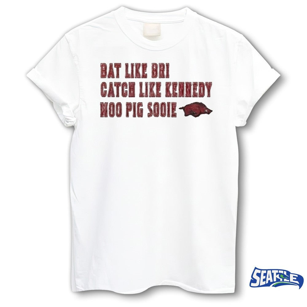 Razorbacks Bat Like Bri Catch Like Kennedy Woo Pig Sooie 2026 shirt