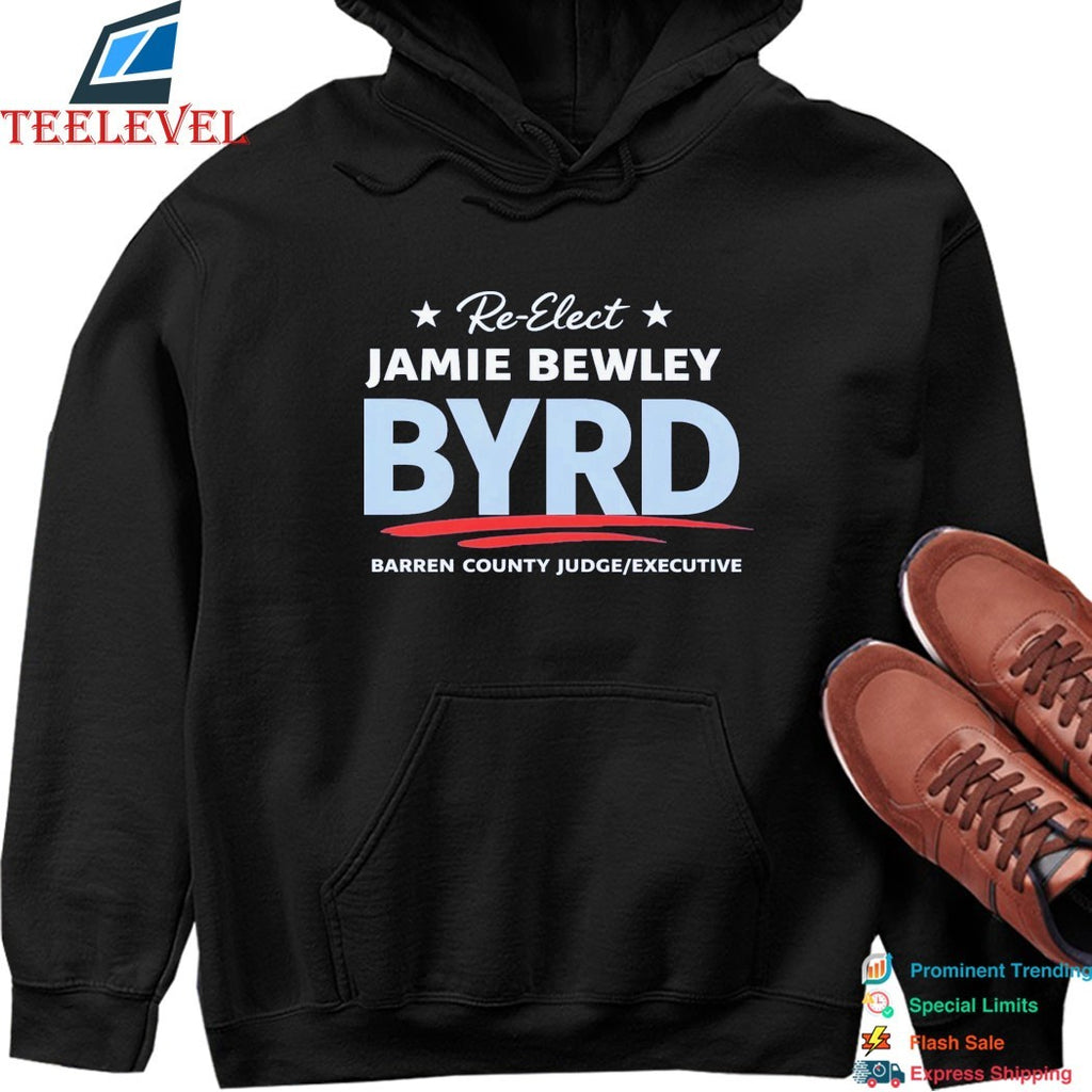Re-Elect Jamie Bewley Byrd Yard Barren Country Judge Excecutive T-shirts