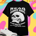 Read Banned Books Or Look Them Up On Wikipedia So You Can Say You Read Them Skull Shirts