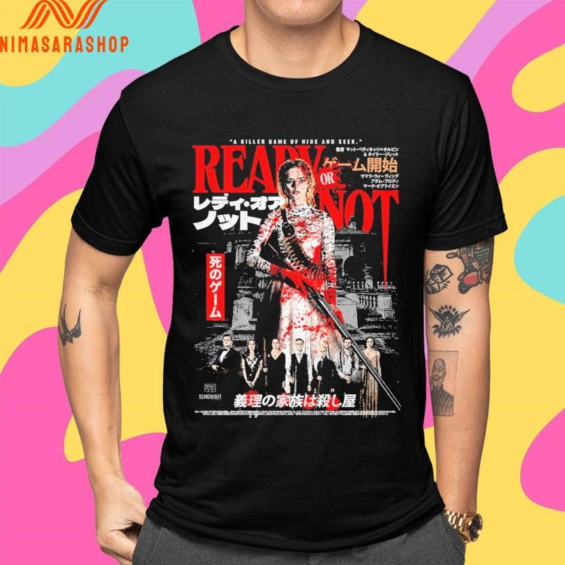 Ready Or Not A Killer Game Of Hide And Seek Shirts