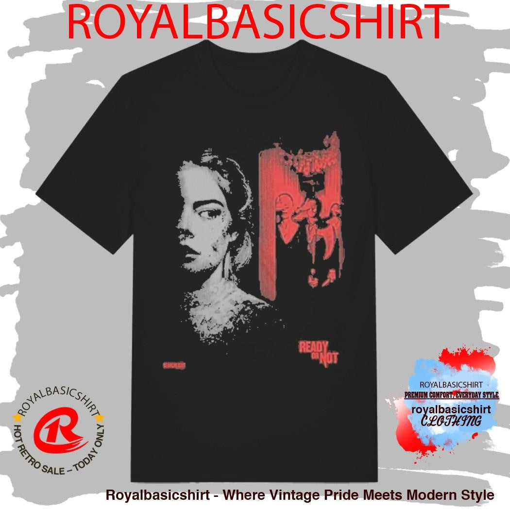 Ready Or Not They’re Coming One Sheet T-Shirt