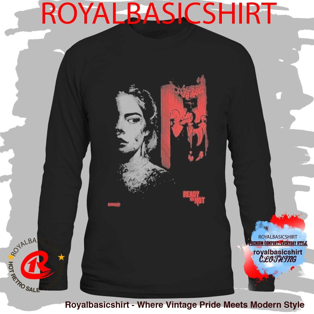 Ready Or Not They’re Coming One Sheet T-Shirt