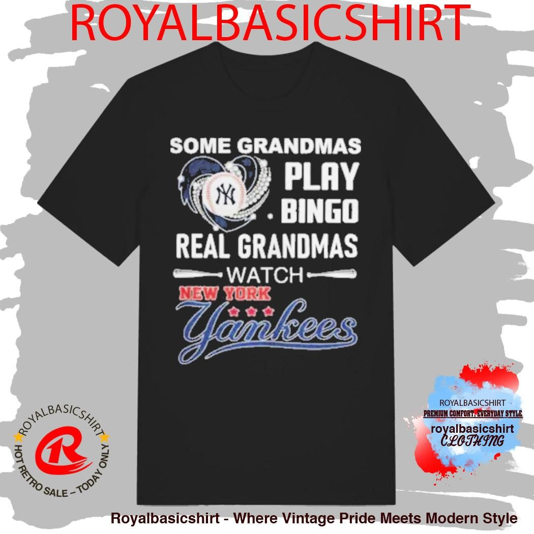 Real Grandmas Watch New York Yankees Baseball Heart Shirt