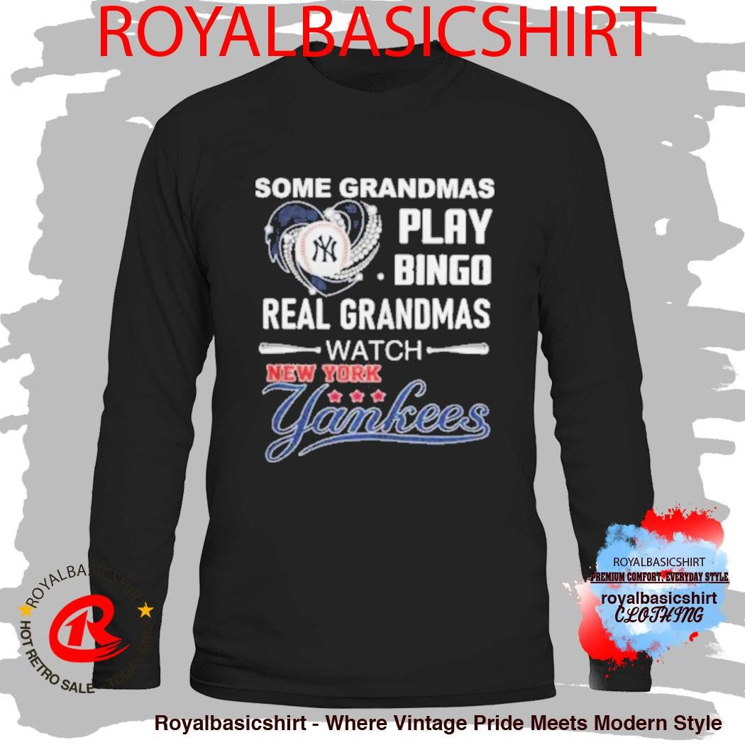 Real Grandmas Watch New York Yankees Baseball Heart Shirt