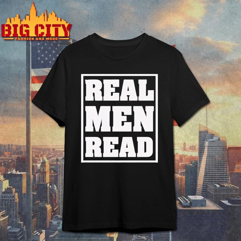 Real Men Rea Books Shirt