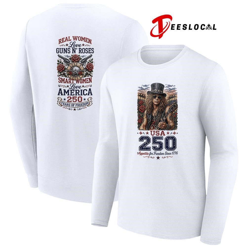 Real women love Guns N’ Roses smart women love America 250 years of freedom shirt