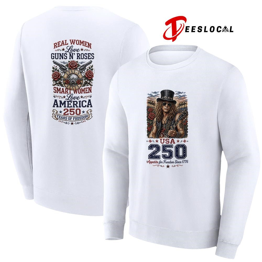 Real women love Guns N’ Roses smart women love America 250 years of freedom shirt