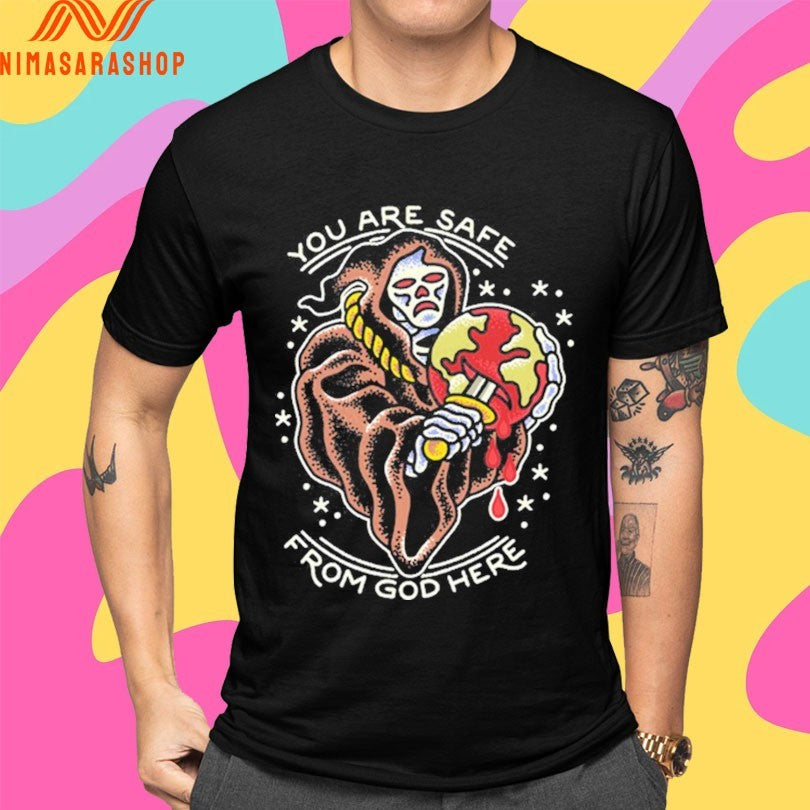 Reaper You Are Safe From God Here Shirts
