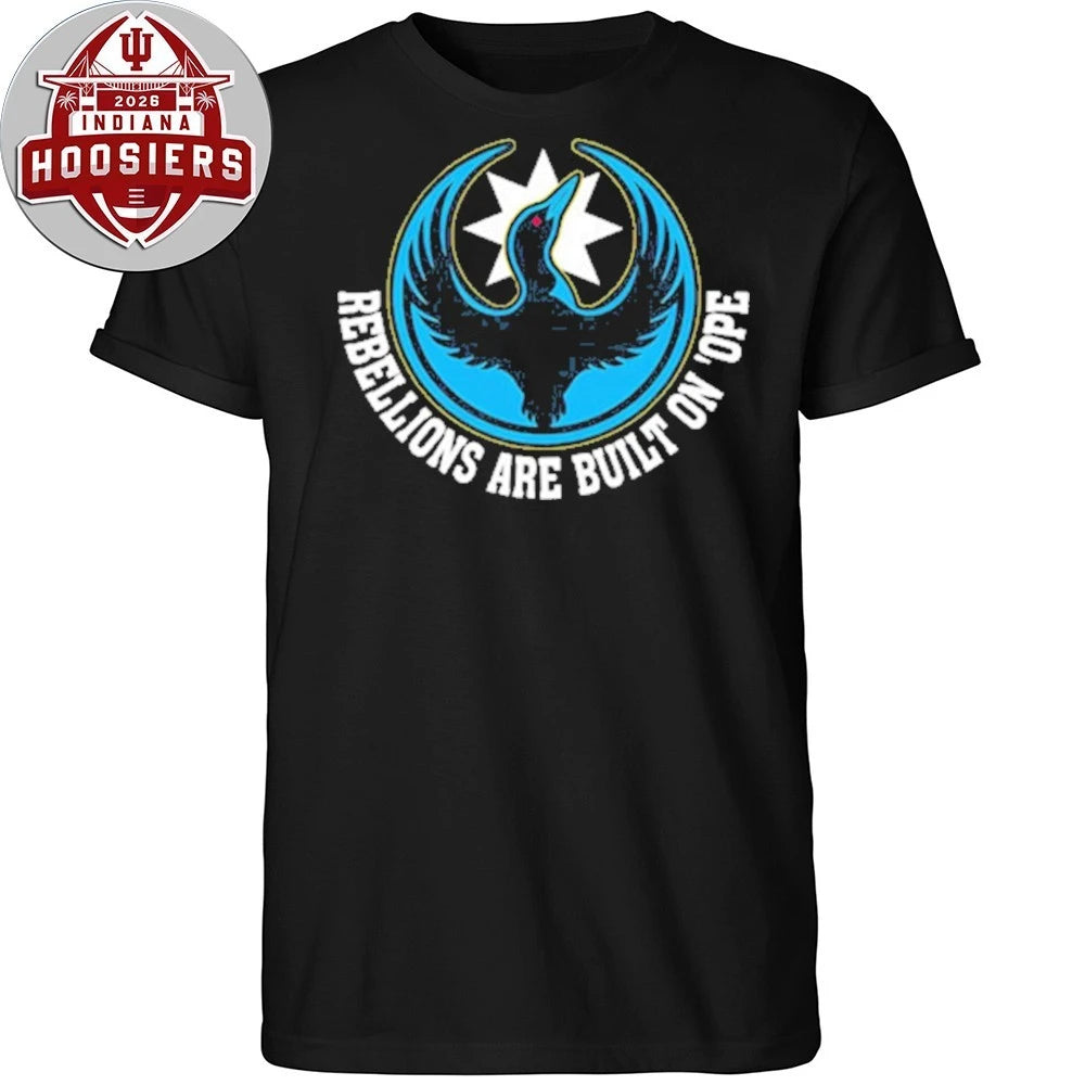 Rebellions Are Built On Hope 2026 T-Shirt