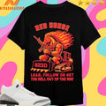 Red Horse Lead Follow Or Get The Hell Out Of The Way Shirts