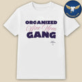 Red Wine And Blue Store Merch Organized Wine Mom Gang T-Shirt