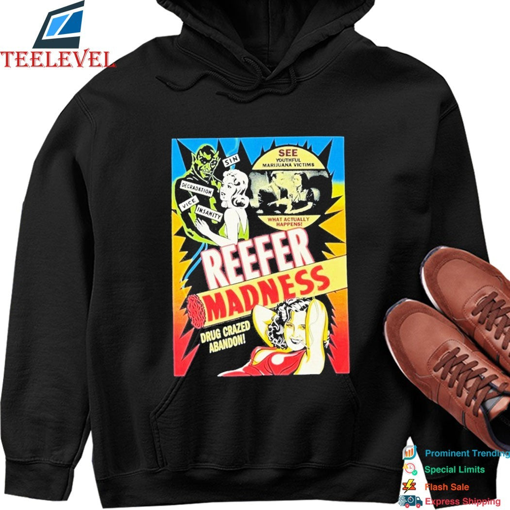 Reefer Madness Drug Crazed Abandon T-Shirts