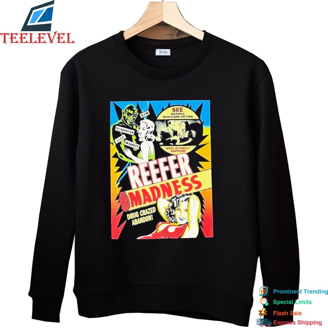 Reefer Madness Drug Crazed Abandon T-Shirts