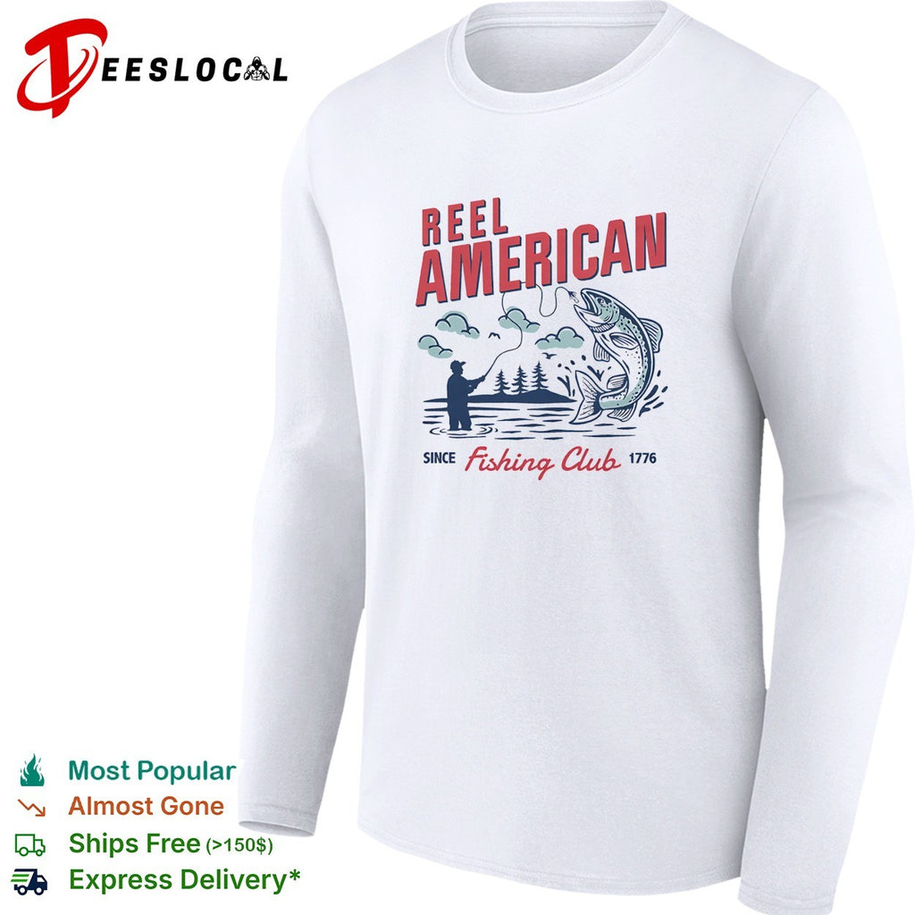 Reel American fishing club since 1776 shirt