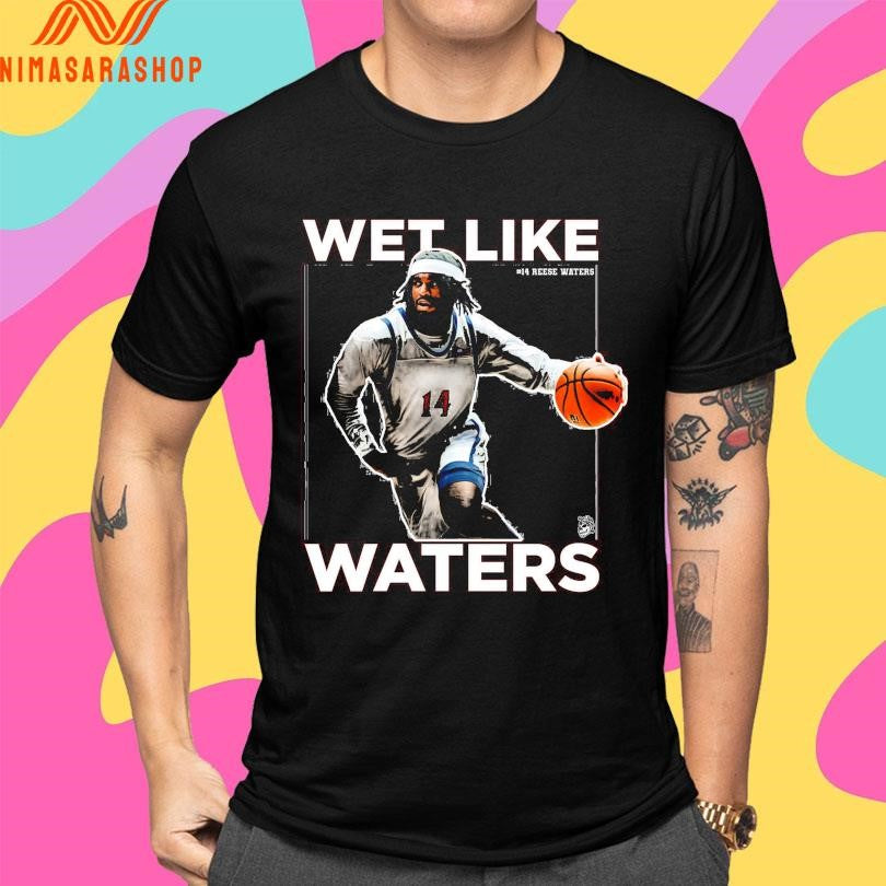 Reese Waters 14 Wet Like Waters Shirts