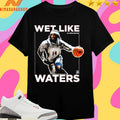 Reese Waters 14 Wet Like Waters Shirts