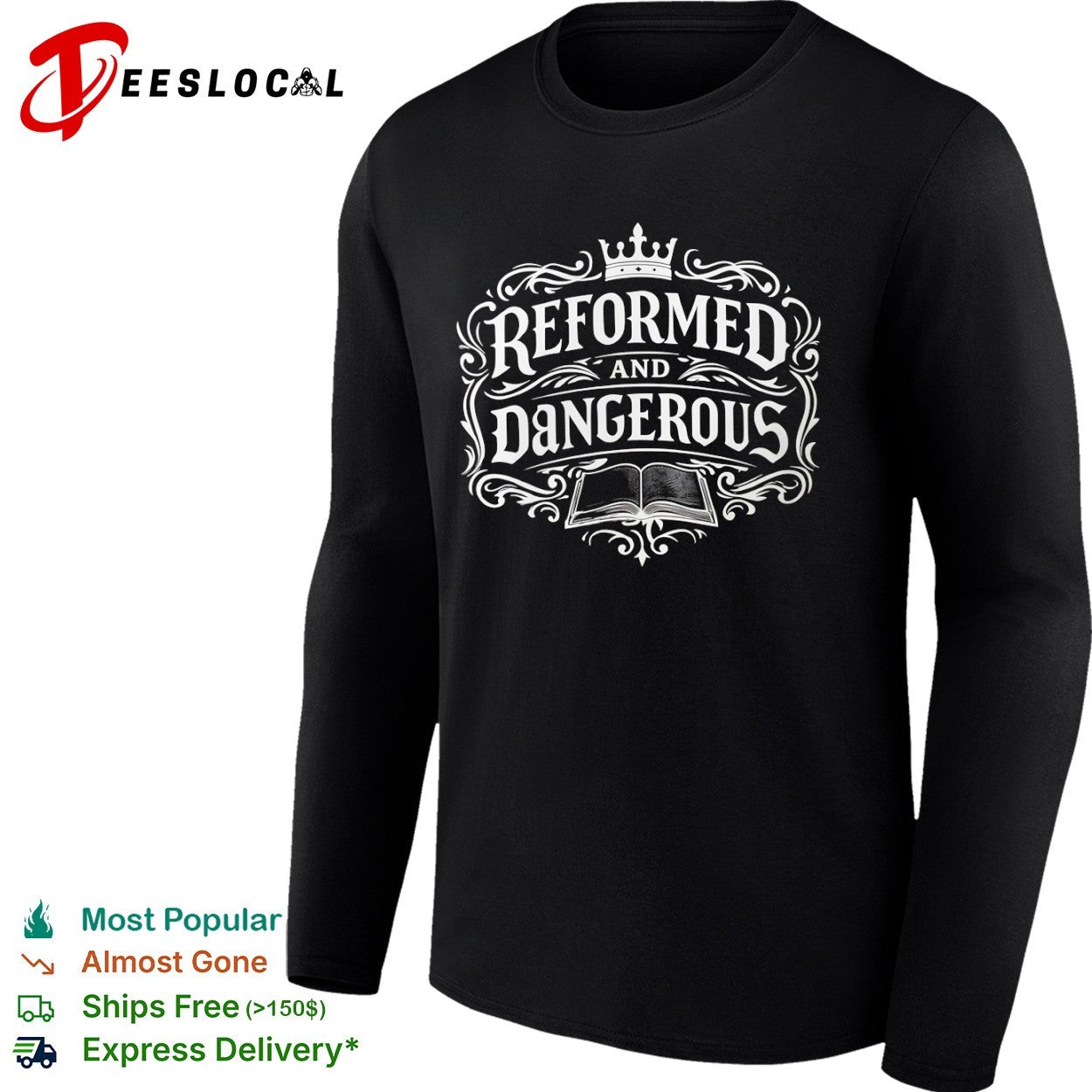 Reformed and Dangerous crown open book typography shirt