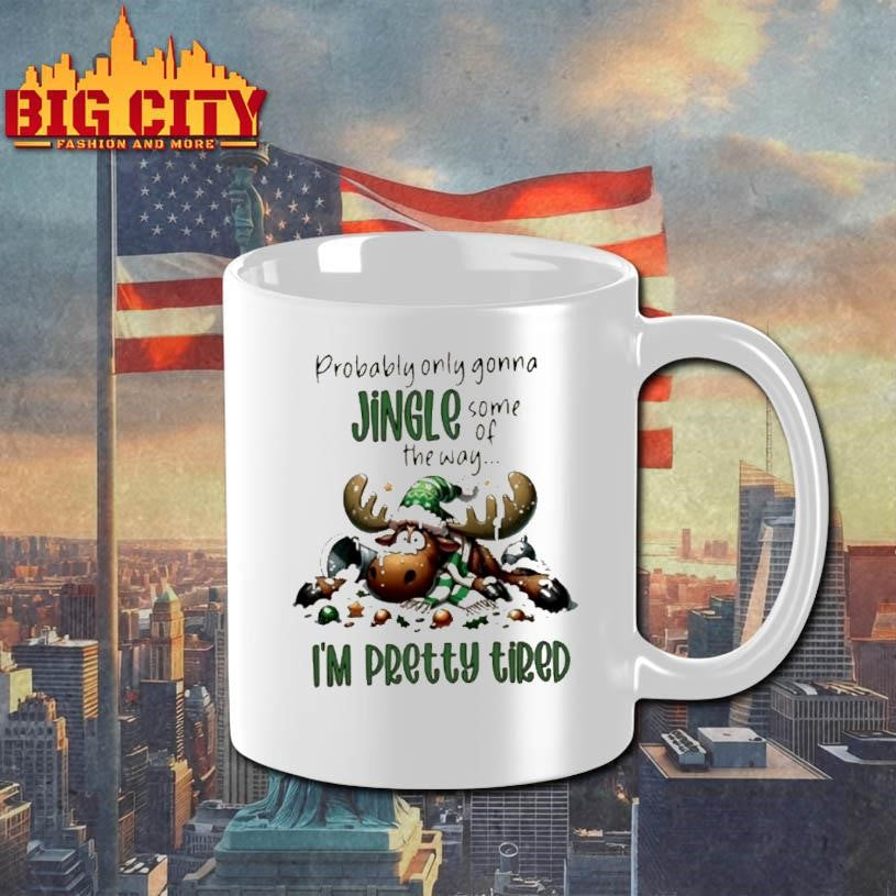 Reindeer Probably Only Gonna Jingle Some Of The Way Im Pretty Tired Shirt